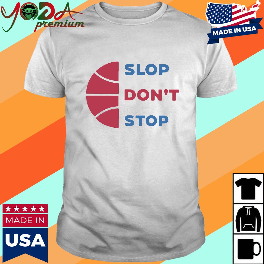 Official Trillbrodude Slop Don't Stop Shirt
