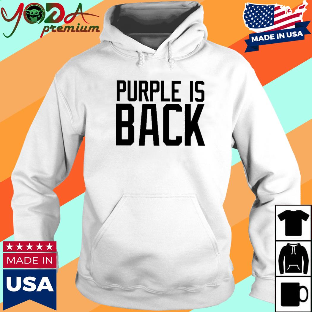 Purple Is Back Shirt Hoodie
