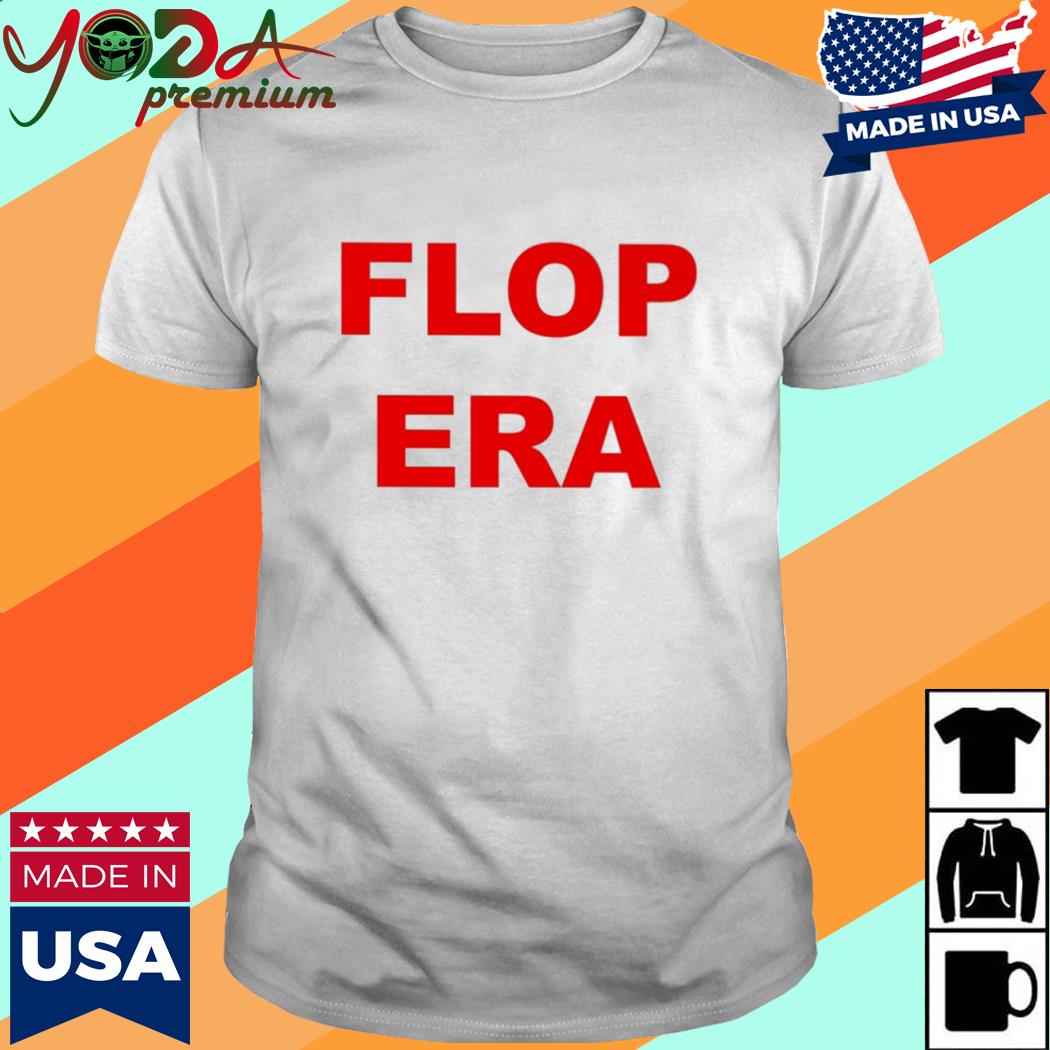 Official Flop Era Tee Shirt