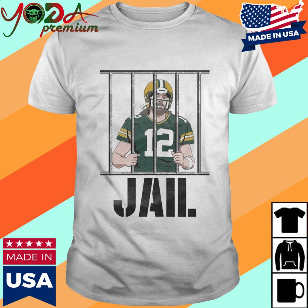 Official Jail Aaron Rodgers Shirt