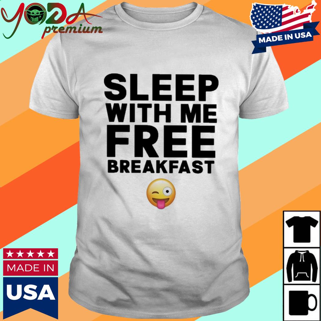 Official Sleep With Me Breakfast Shirt