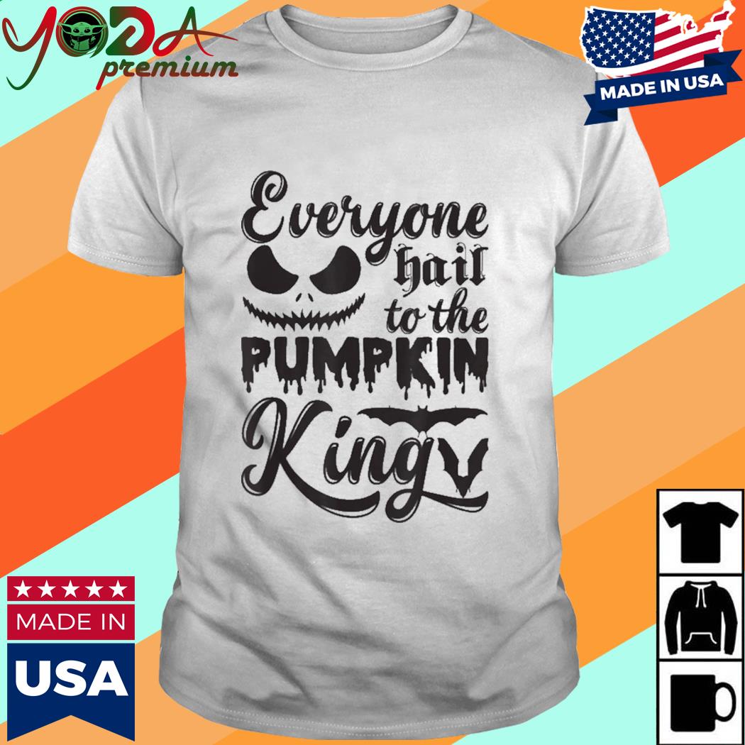 Official Everyone Hail To The Pumpkin King Novelty Shirt