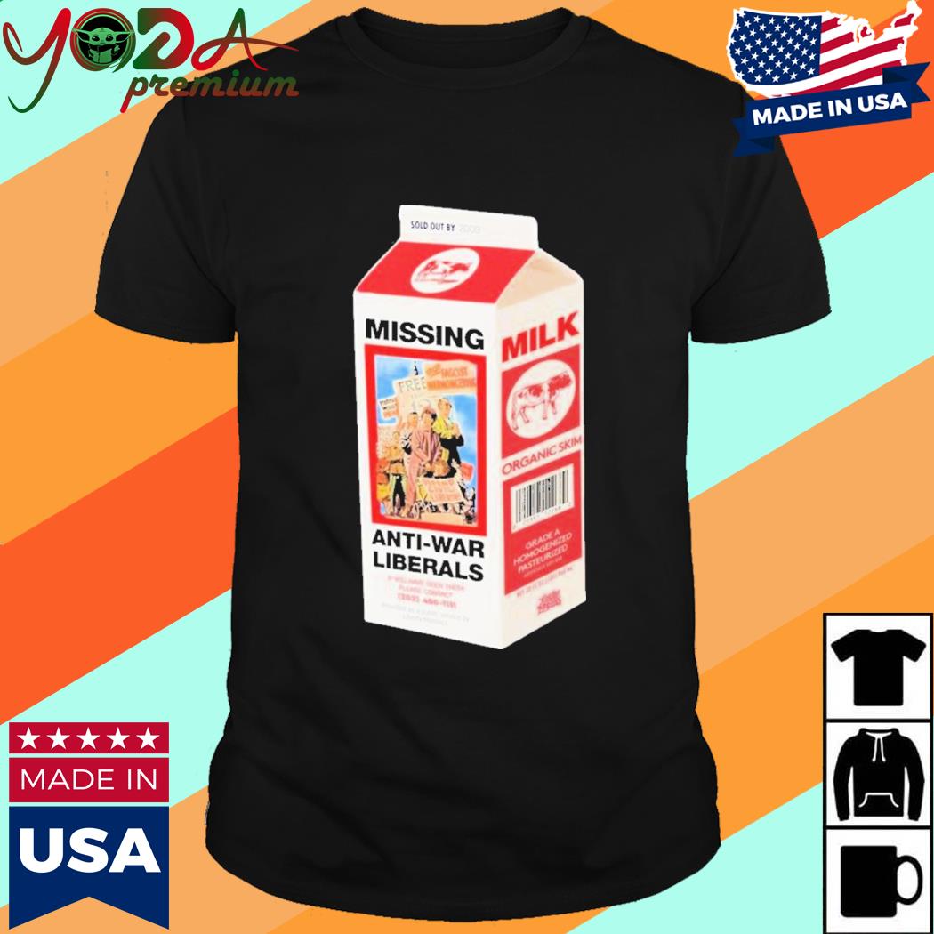 Official Missing Anti-war Liberals Milk Carton Shirt