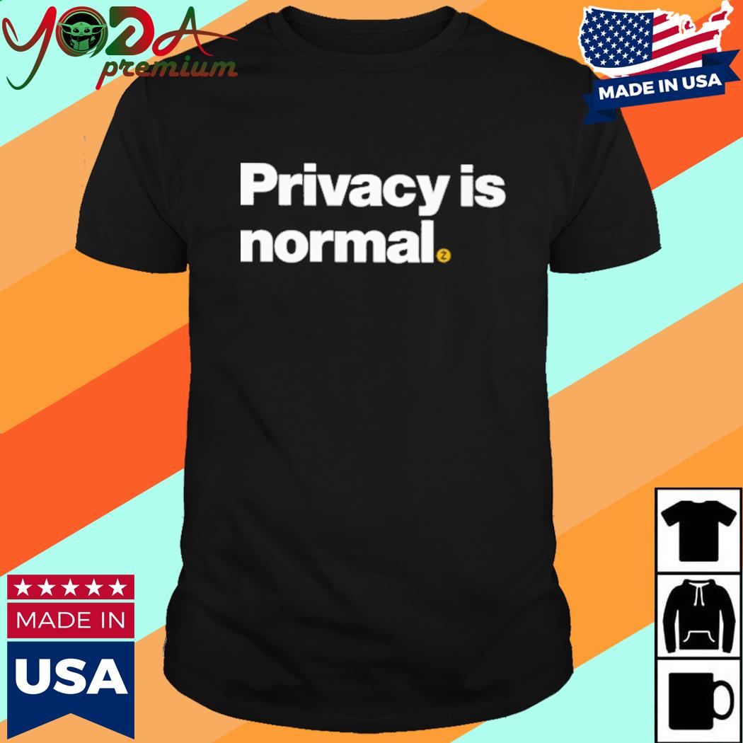 Official Privacy Is Normal Shirt