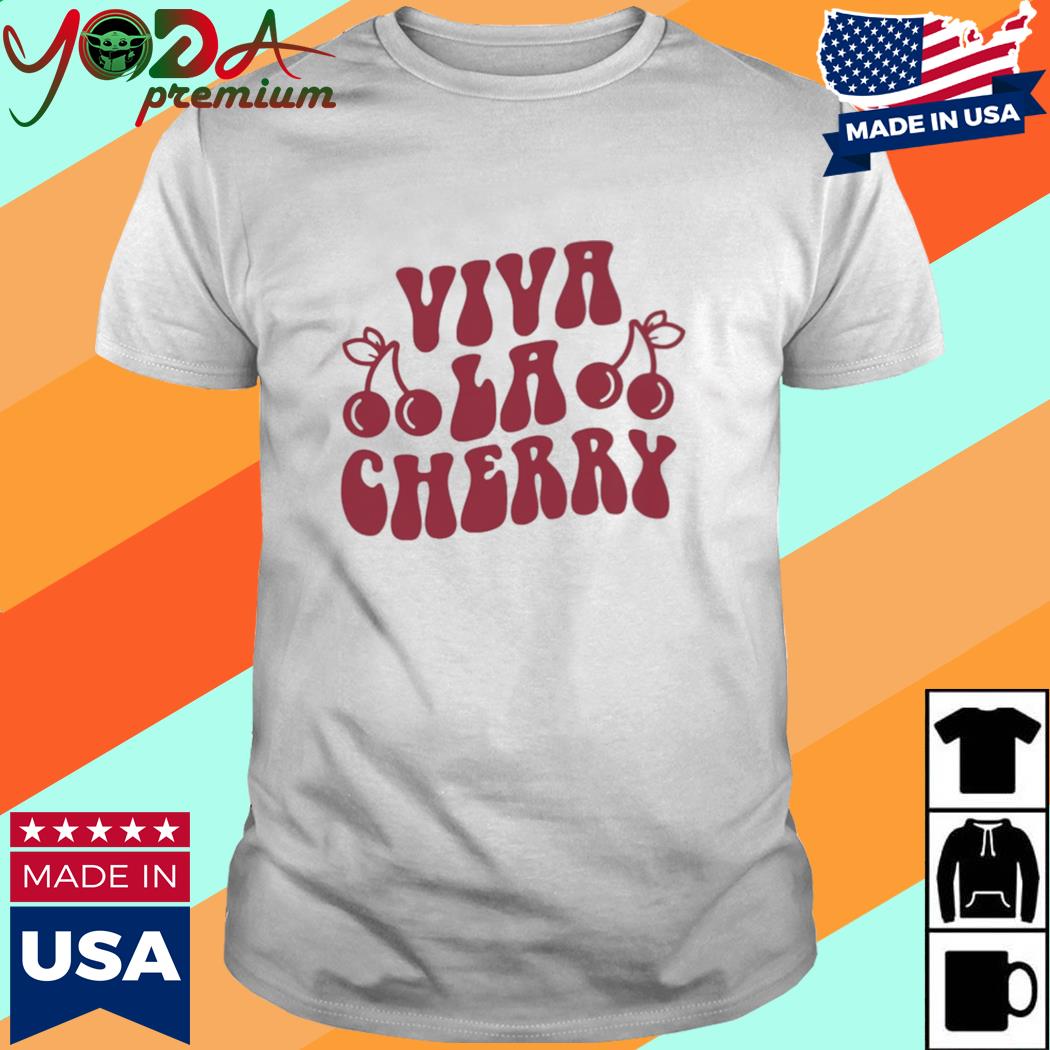 Official Viva La Cherry Shirt