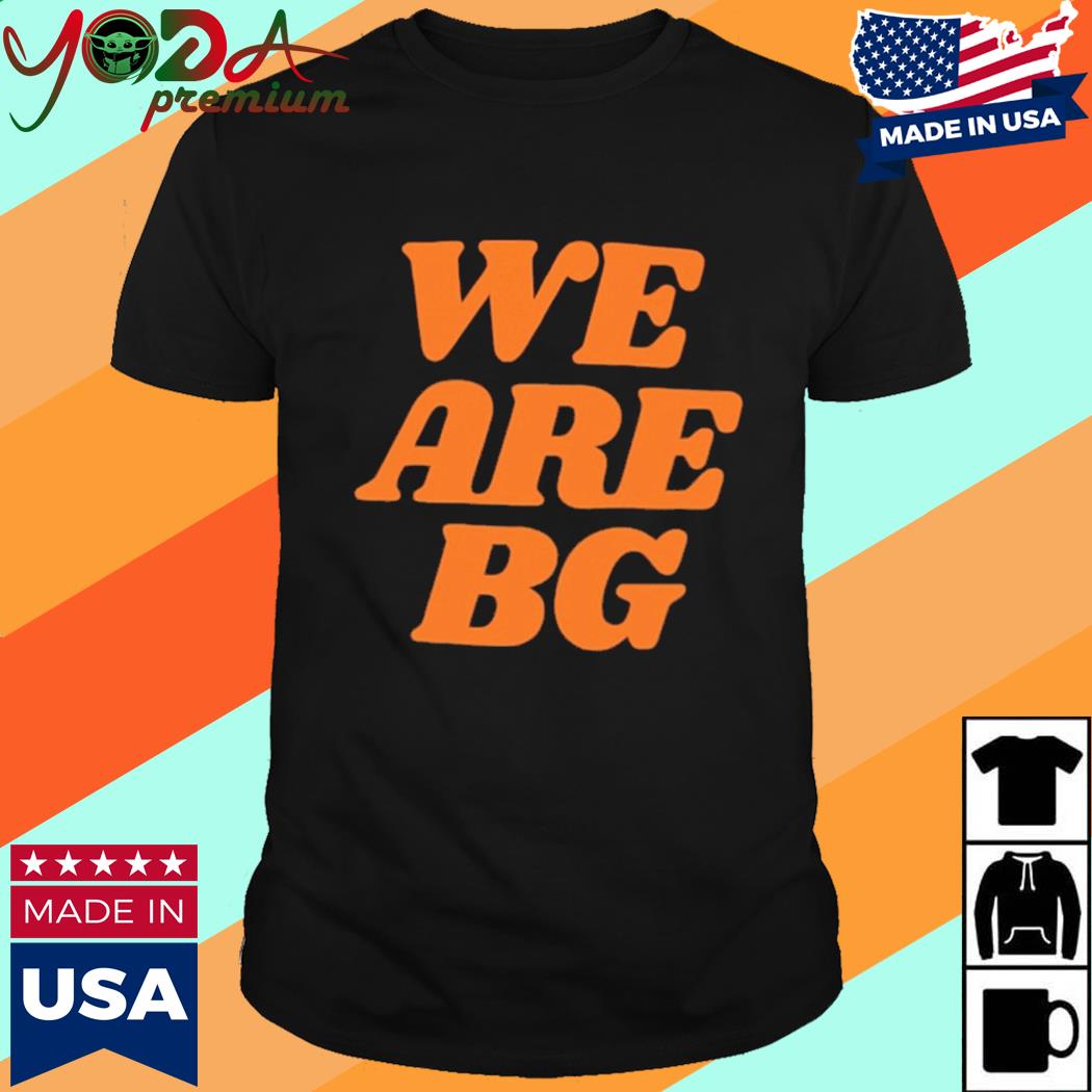 Official We Are BG Tee Shirt